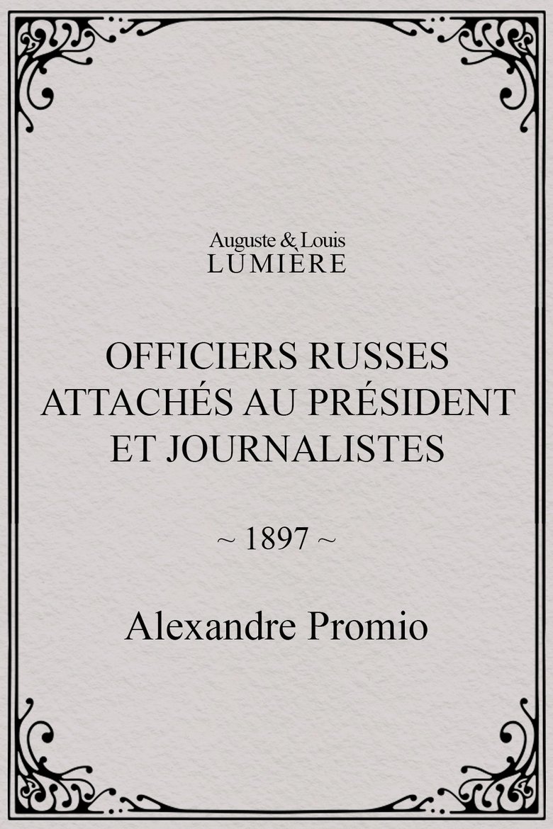 Officiers russes attachés au président et journalistes