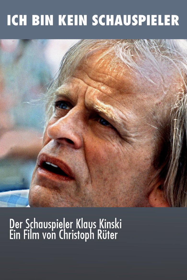 Klaus Kinski: I'm not an actor