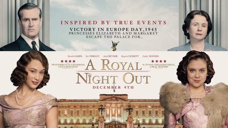 יציאה מלכותית / A Royal Night Out לצפייה ישירה