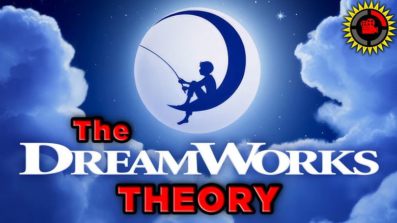 The Dreamworks Theory