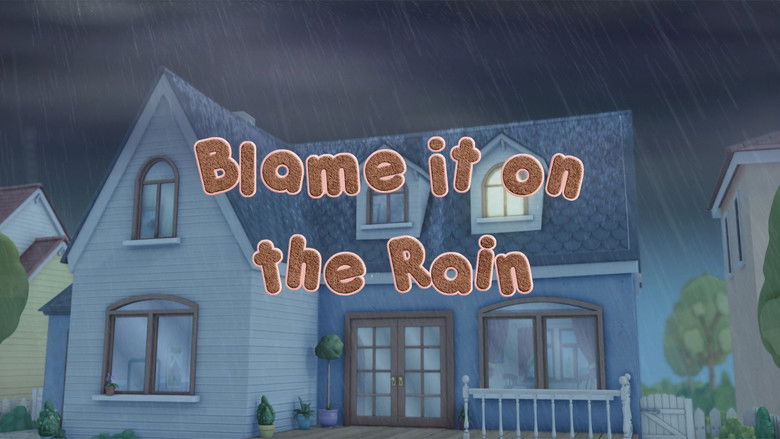 Blame it on the Rain