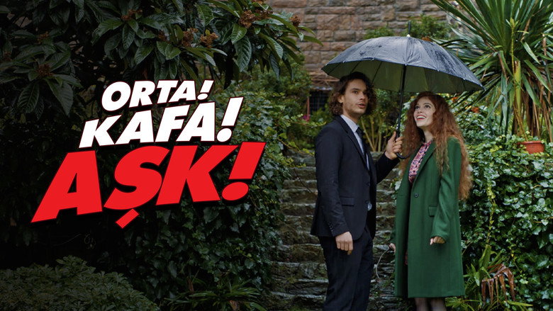 Orta! Kafa! Aşk! backdrop 3
