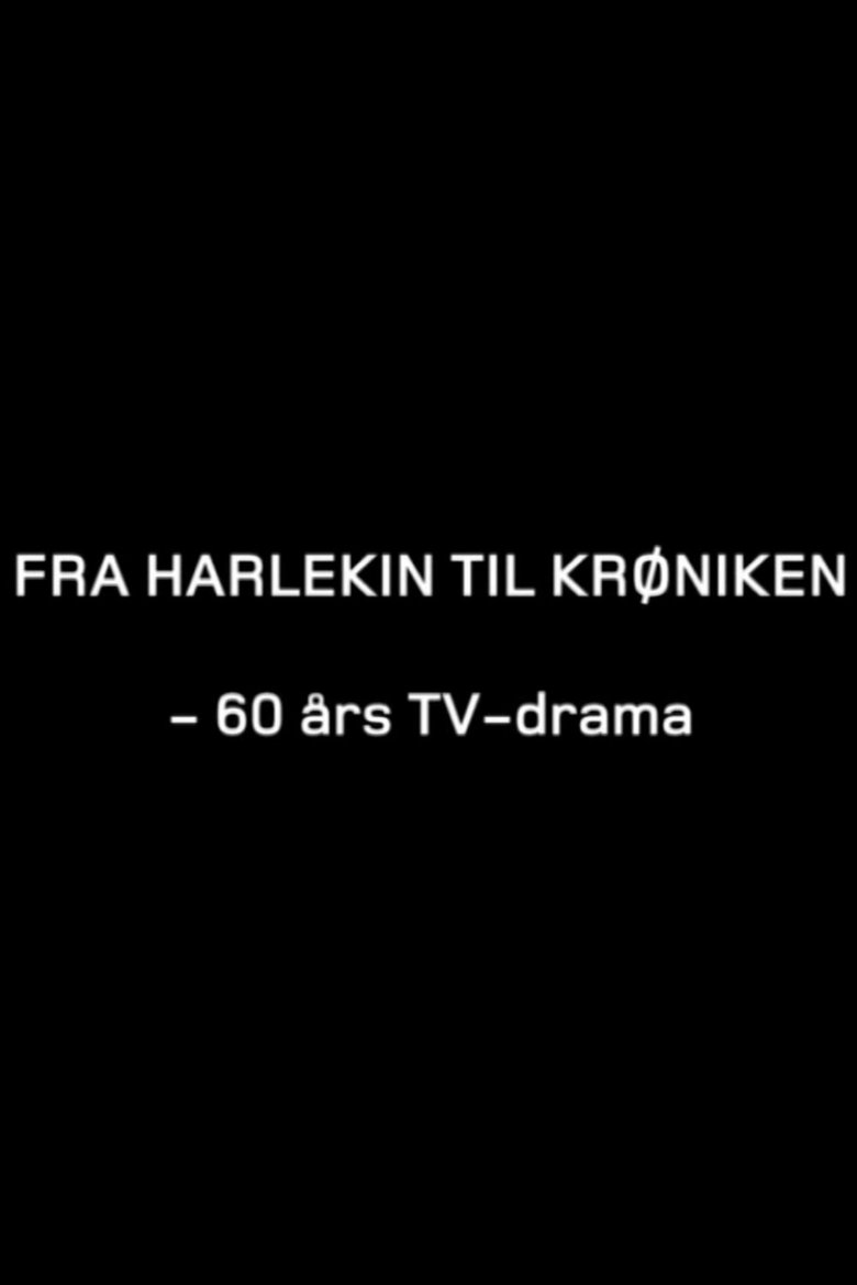 Fra "Harlekin" til "Krøniken": 60 års TV-drama