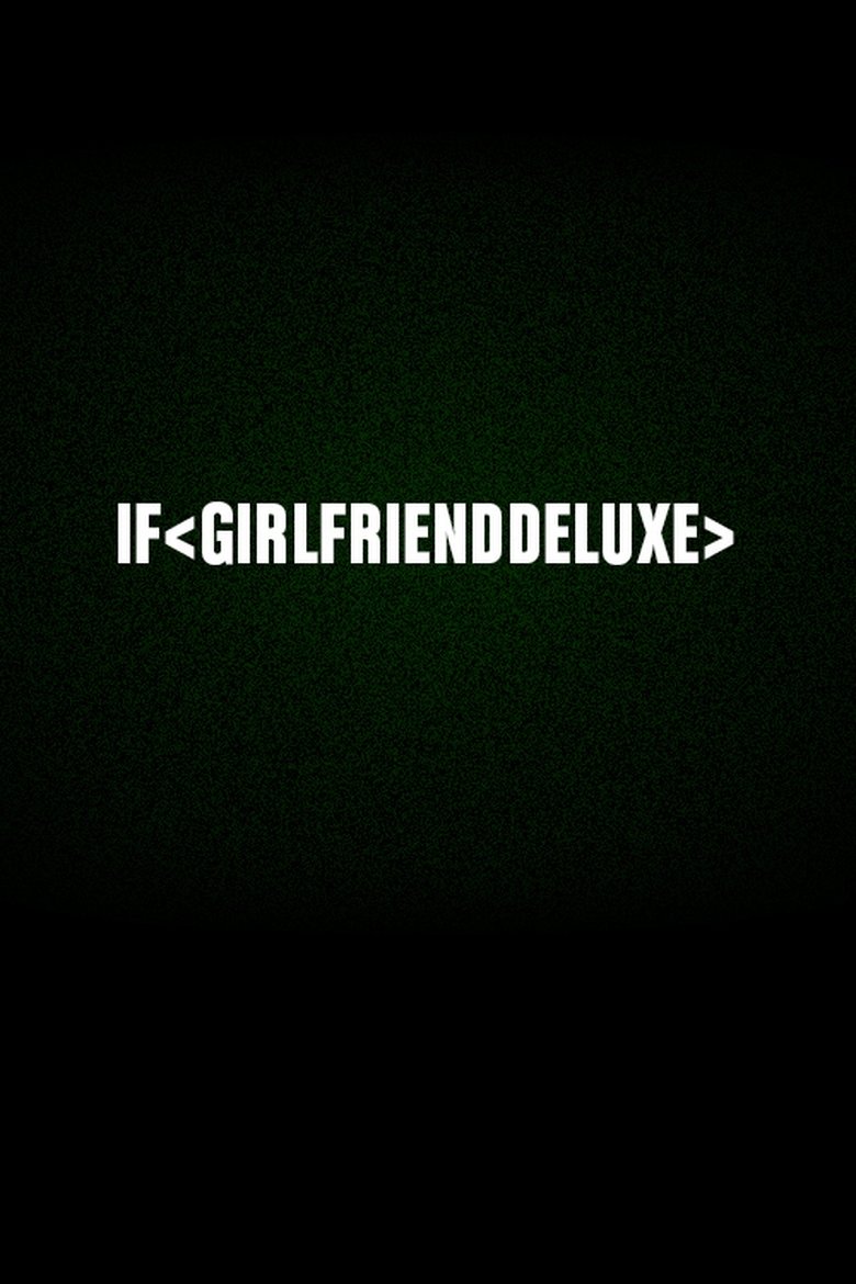 If < girlfrienddeluxe >