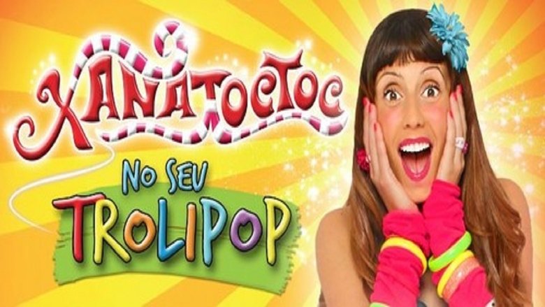 Xana Toc Toc no seu Trolipop