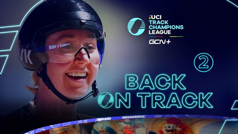 Back On Track - UCI Track Champions League EP2