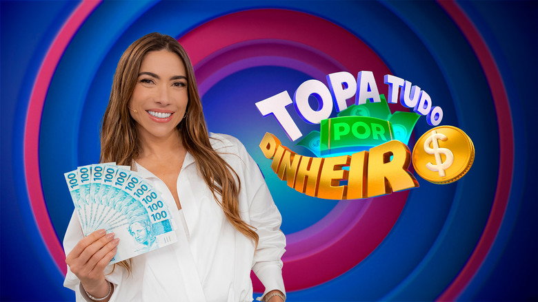 Topa Tudo Por Dinheiro backdrop 3