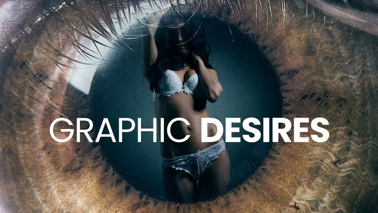 𝐖𝐚𝐭𝐜𝐡 Graphic Desires (2023) 𝐅𝐮𝐥𝐥 𝐌𝐨𝐯𝐢𝐞 𝐅𝐫𝐞𝐞 𝐎𝐧𝐥𝐢𝐧𝐞