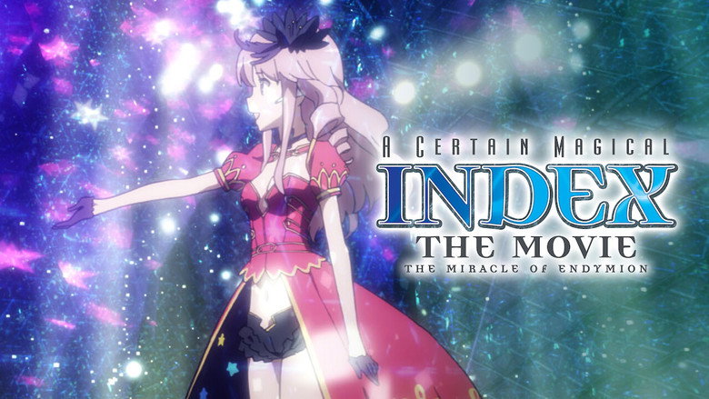 𝐖𝐚𝐭𝐜𝐡 A Certain Magical Index: The Miracle of Endymion (2013) 𝐅𝐮𝐥𝐥 𝐌𝐨𝐯𝐢𝐞 𝐅𝐫𝐞𝐞 𝐎𝐧𝐥𝐢𝐧𝐞