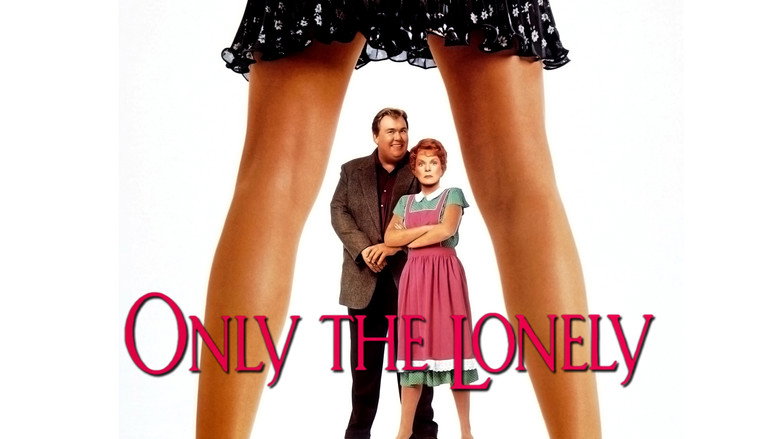 𝐖𝐚𝐭𝐜𝐡 Only the Lonely (1991) 𝐅𝐮𝐥𝐥 𝐌𝐨𝐯𝐢𝐞 𝐅𝐫𝐞𝐞 𝐎𝐧𝐥𝐢𝐧𝐞