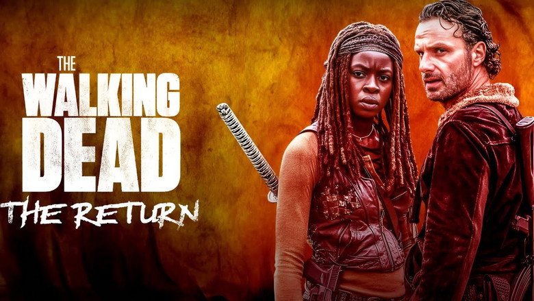 𝐖𝐚𝐭𝐜𝐡 The Walking Dead: The Return (2024) 𝐅𝐮𝐥𝐥 𝐌𝐨𝐯𝐢𝐞 𝐅𝐫𝐞𝐞 𝐎𝐧𝐥𝐢𝐧𝐞