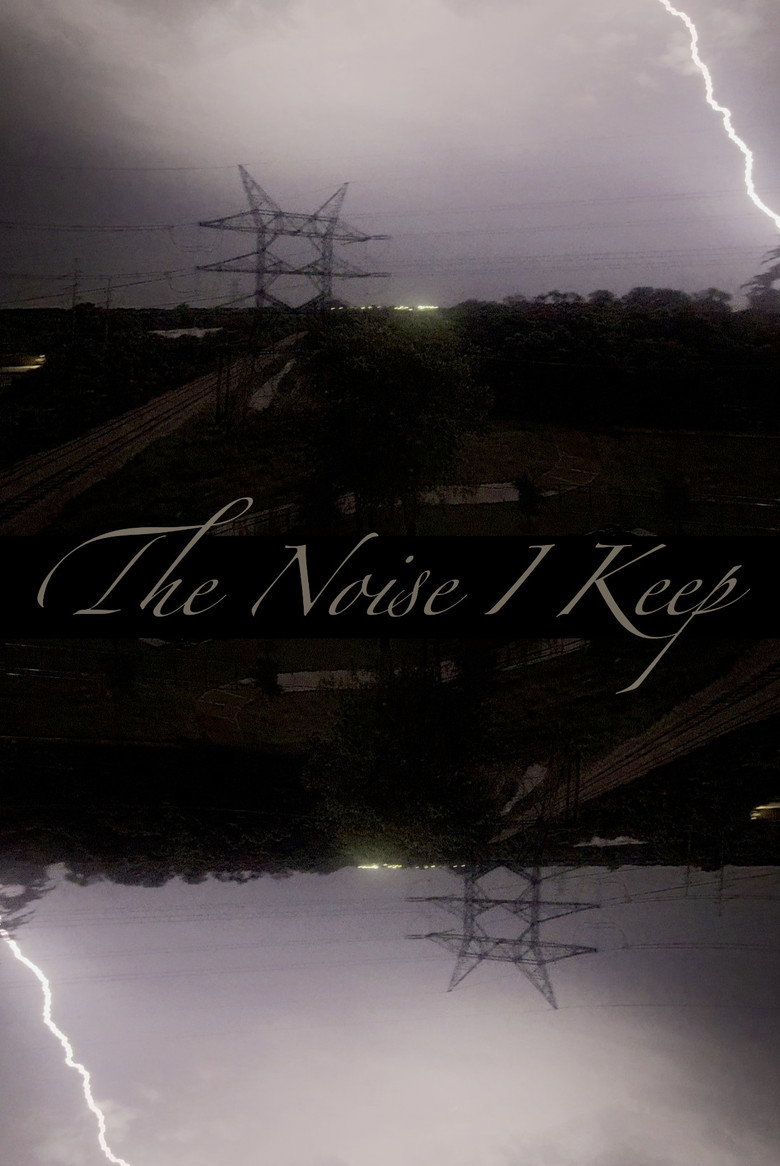The Noise I Keep