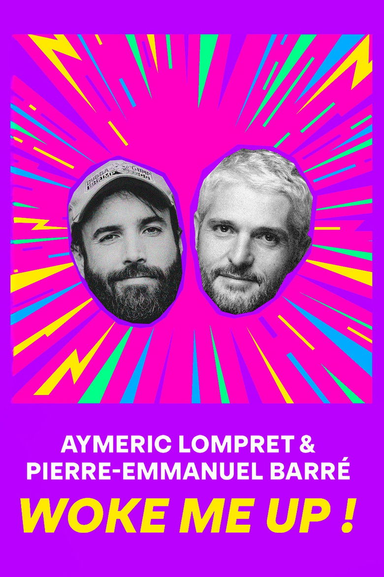 Aymeric Lompret & Pierre-Emmanuel Barré : Woke me up !