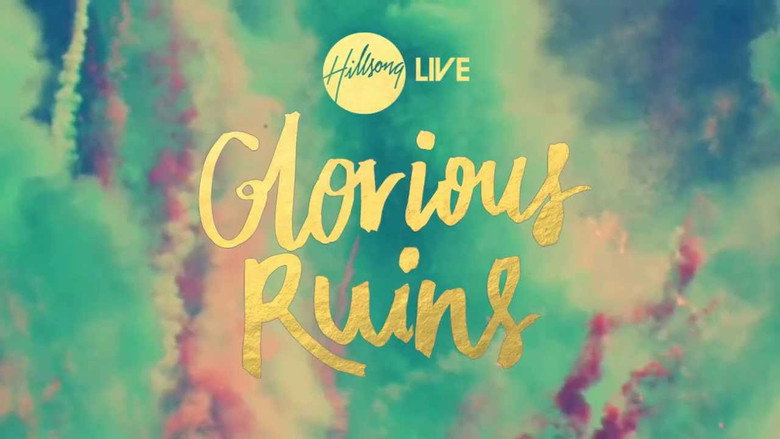 Hillsong - Glorious Ruins線上电影看完整版
