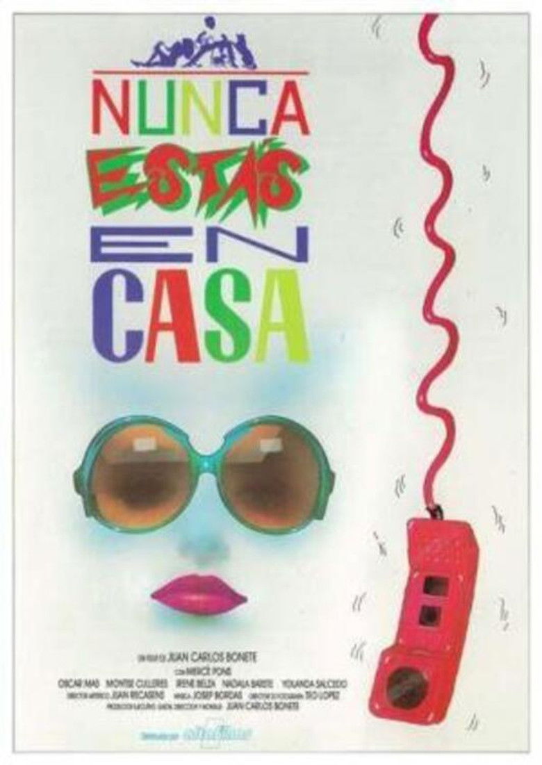 Nunca estás en casa