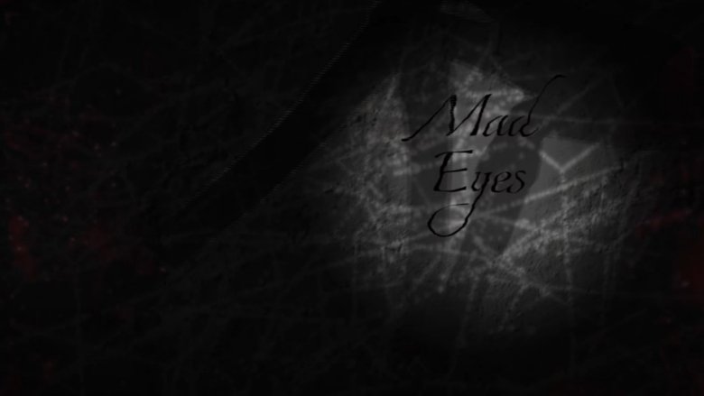 Mad Eyes