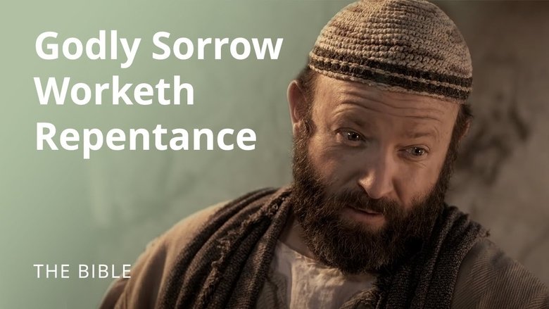 2 Corinthians 7 | Godly Sorrow Worketh Repentance | The Bible