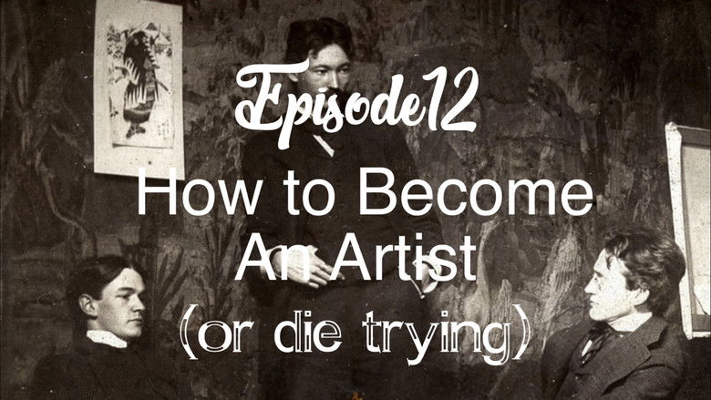 How to Become an Artist (Or Die Trying)