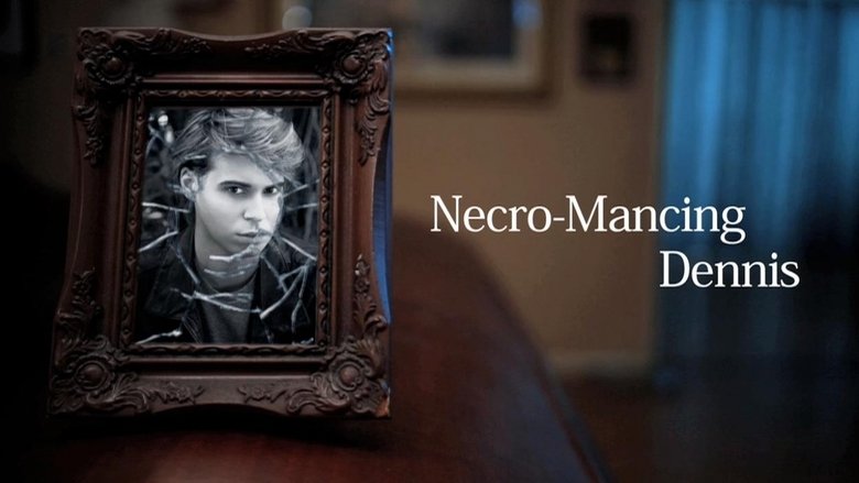Necro-Mancing Dennis線上电影看完整版