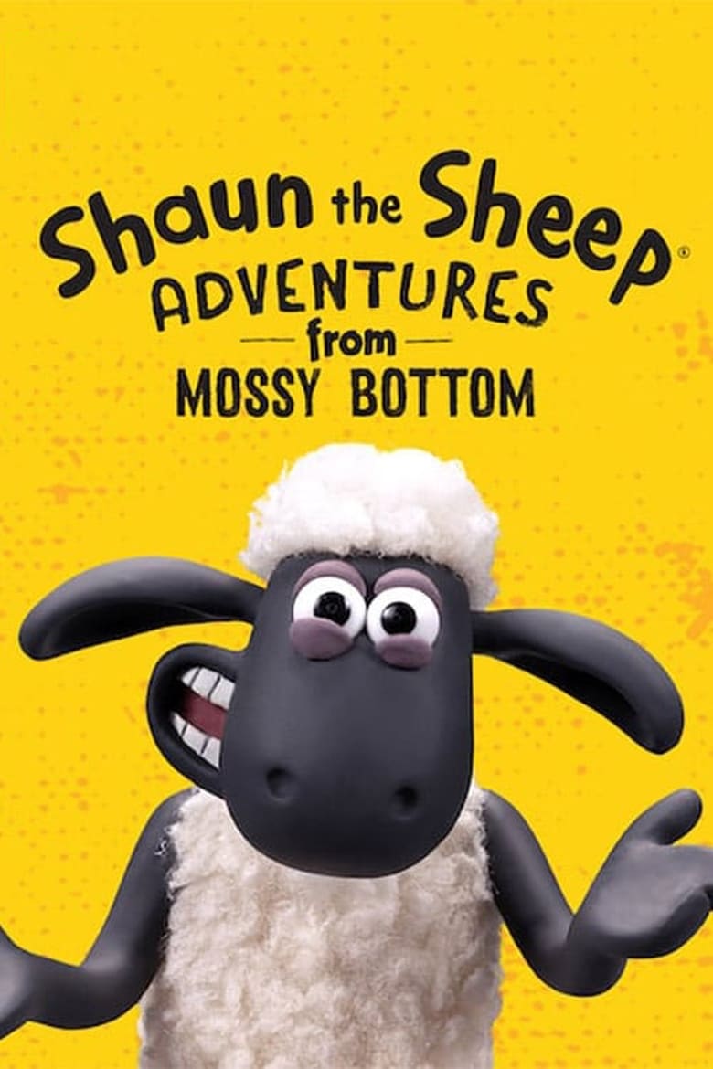 Shaun the Sheep: Adventures from Mossy Bottom