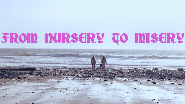From Nursery to Misery線上电影看完整版