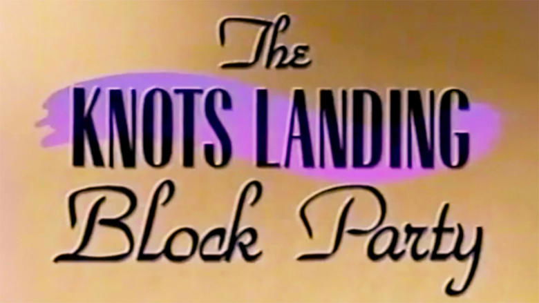Knots Landing Block Party