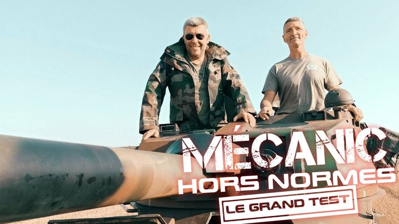 Mecanic Hors-Normes : Le Grand Test