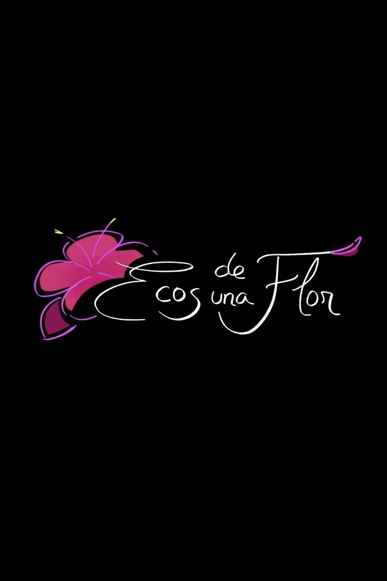 Ecos de una Flor