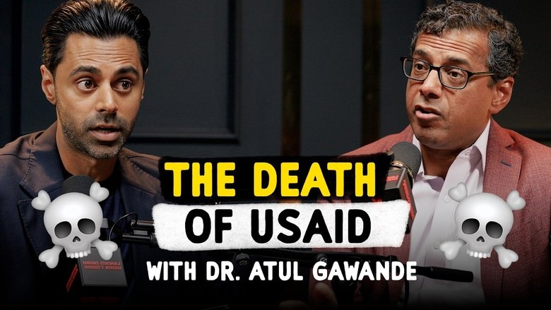 Inside the Destruction of USAID with Dr. Atul Gawande