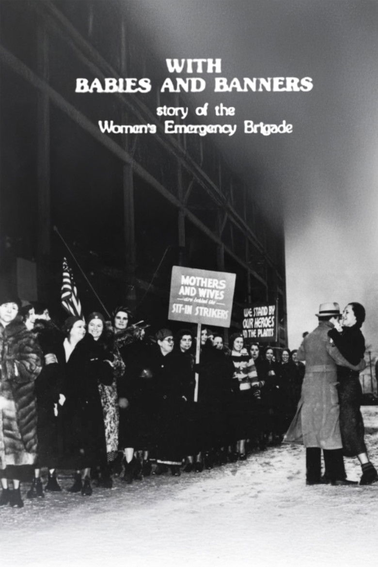 With Babies and Banners: Story of the Women's Emergency Brigade