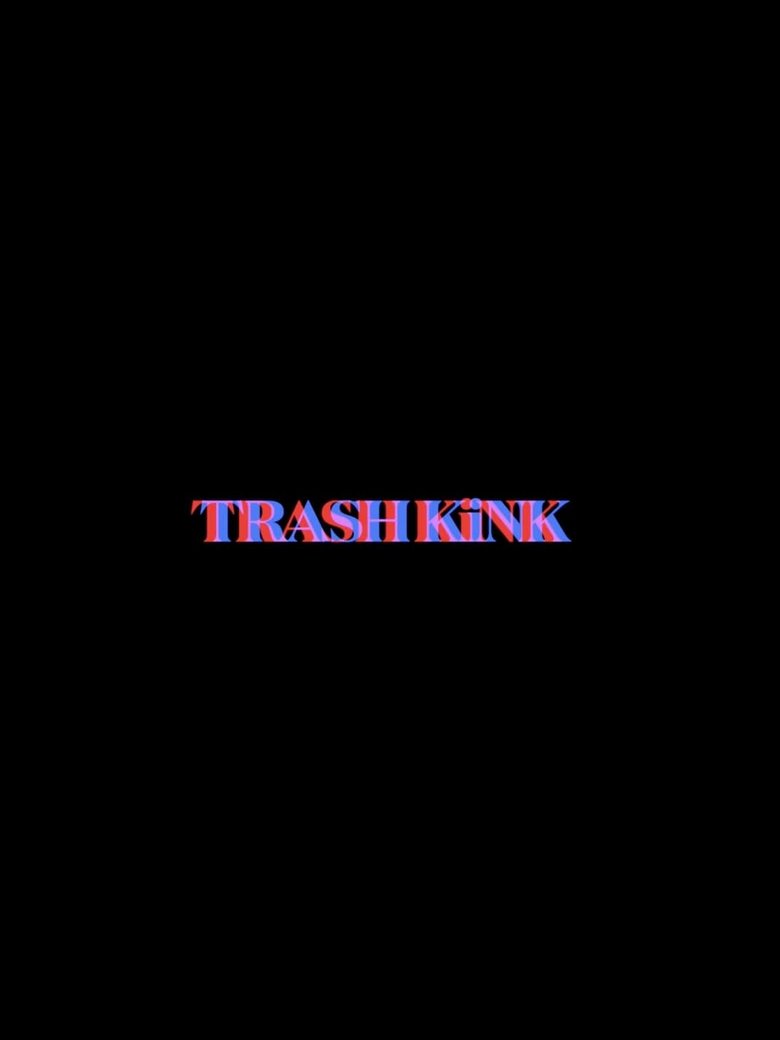 Trash Kink: The Prequel