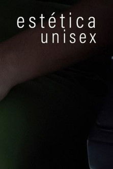 Estética unisex
