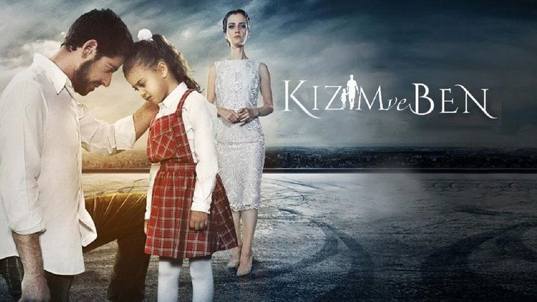 Kızım ve Ben線上电影看完整版