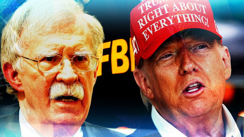 Why Did the FBI Raid John Bolton?