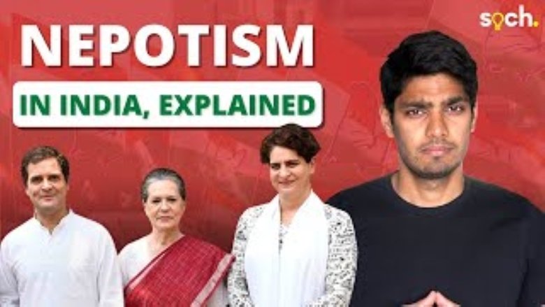 Why Does Nepotism Exist in India