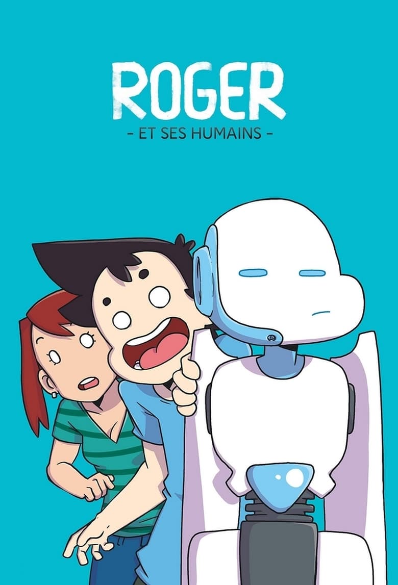 Serie streaming | Roger et ses Humains en streaming