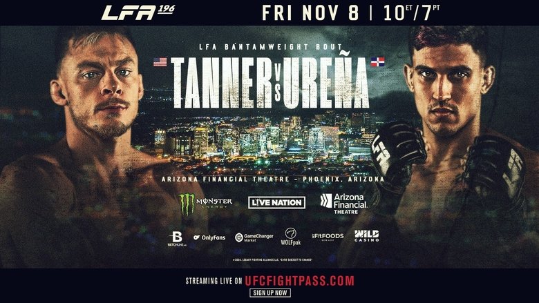 LFA 196: Tanner vs. Urena