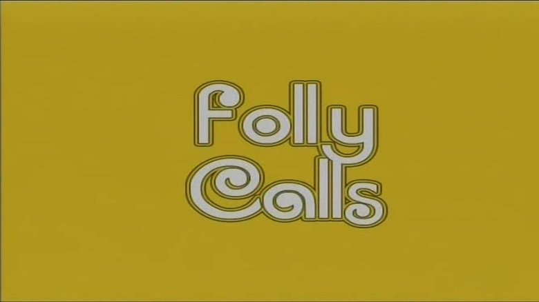 Folly Calls