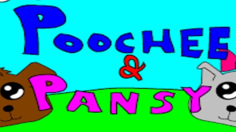 Poochee and Pansy