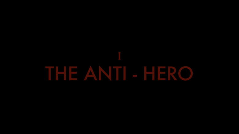 The Anti-Hero