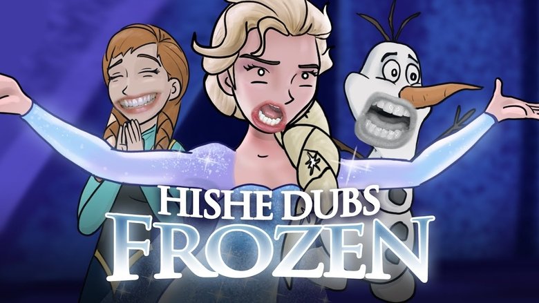 HISHE Dubs - Frozen