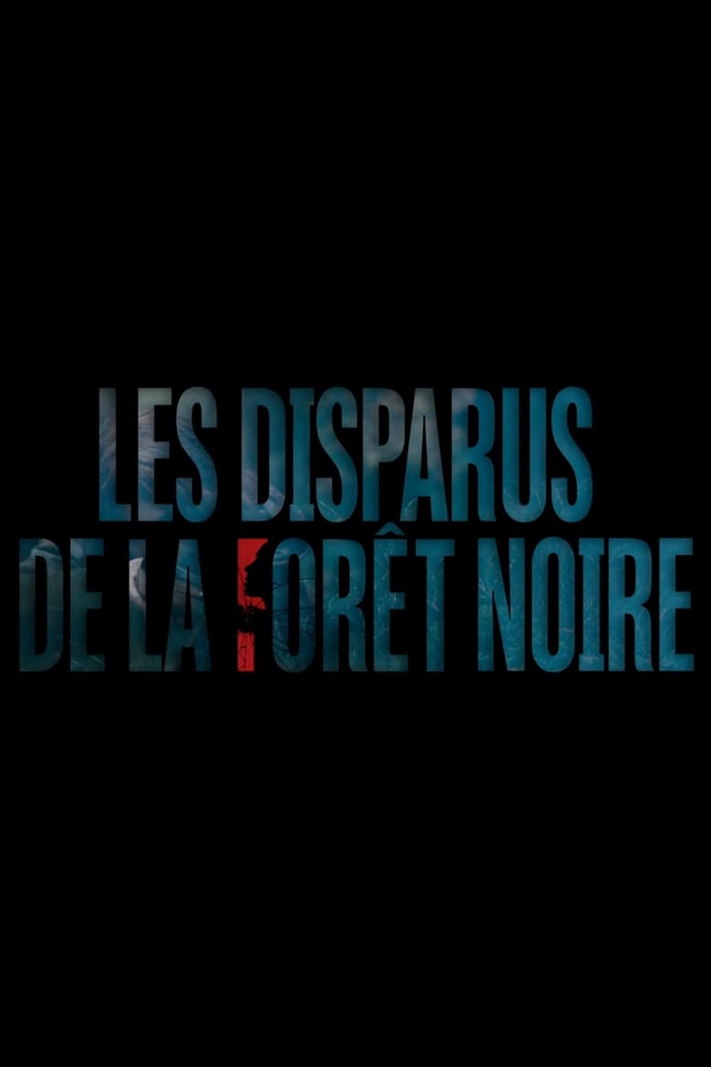 Les Disparus de la Forêt Noire season 1 episode 1