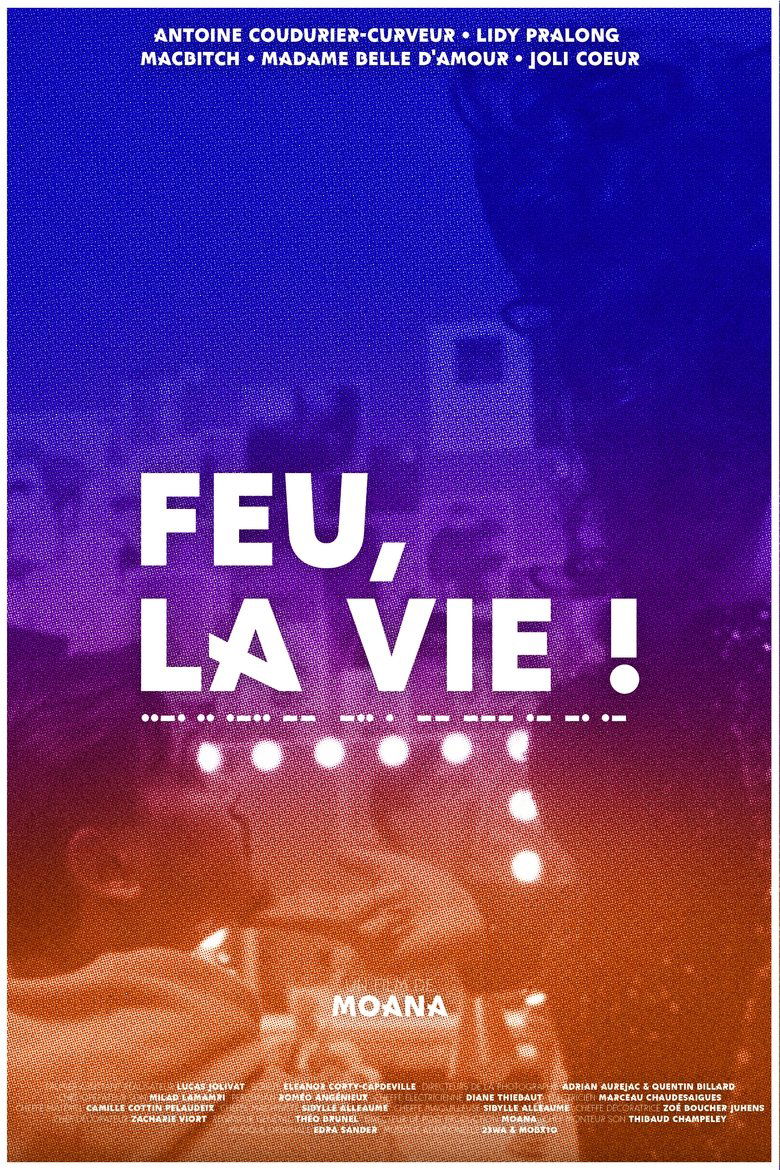 Feu, la vie !