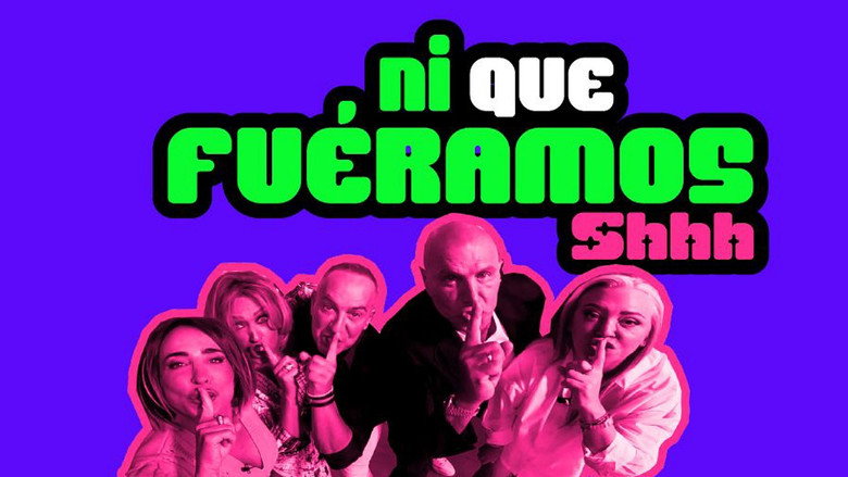 Ni que fuéramos Shhh backdrop 4