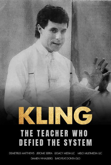 Kling: A Teacher Who Defied The System