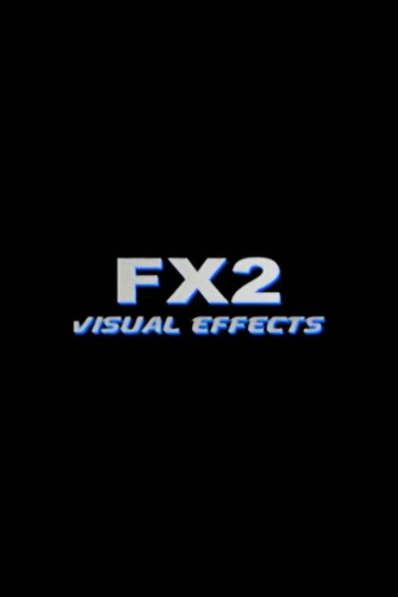 FX2: Visual Effects