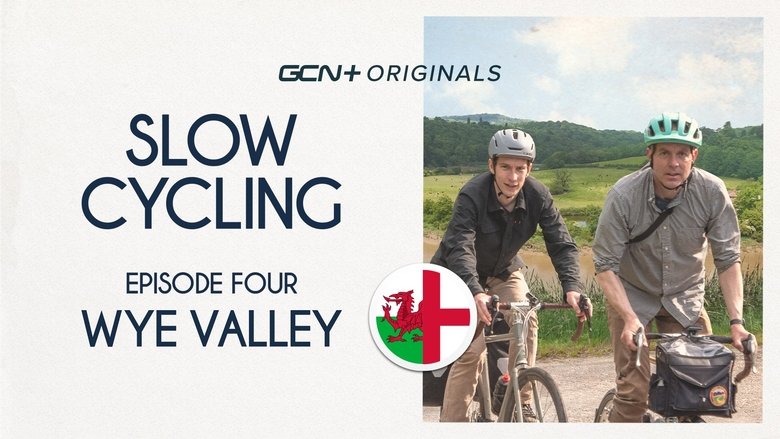 Slow Cycling: Episode 4 - The Wye Valley