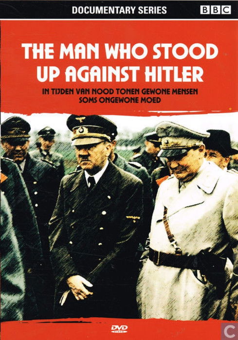 The Man who stood up against Hitler