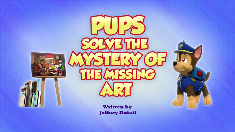 Pups Solve the Mystery of the Missing Art
