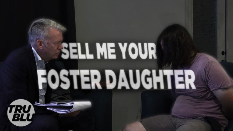 Sell me your Foster Daughter